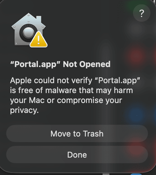 macOS dialog: Portal.app Not Opened — Apple could not verify it is free of malware
